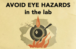 Undvik ögonskador på labbet!